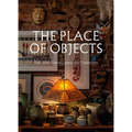 The Place of Objects: The John David Lawrence Collection