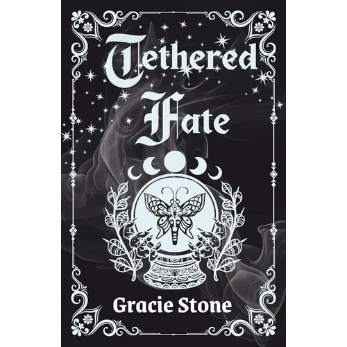 Tethered Fate