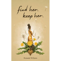 Find Her. Keep Her.