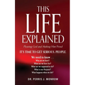 This Life Explained