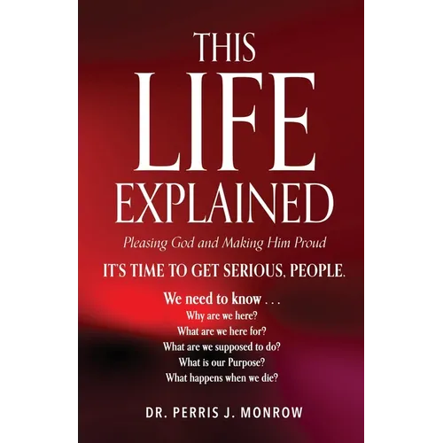 This Life Explained