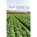 The Short Handle Hoe