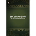 The Vedanta-Sutras with the Commentary by Sankaracarya