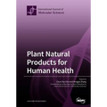 Plant Natural Products for Human Health