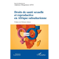 Droits de santé sexuelle et reproductive en Afrique subsaharienne