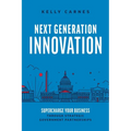 Next Generation Innovation: Supercharge Your Business Through Strategic Government Partnerships