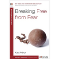 Breaking Free from Fear: A 6-Week, No-Homework Bible Study