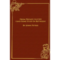From Private to CEO (And Some Stuff In Between)