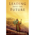 Leading into the Future