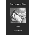 The Luckiest Man: Poems