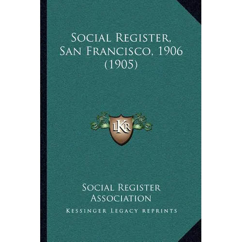 Social Register, San Francisco, 1906 (1905)