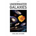 Underwater Galaxies