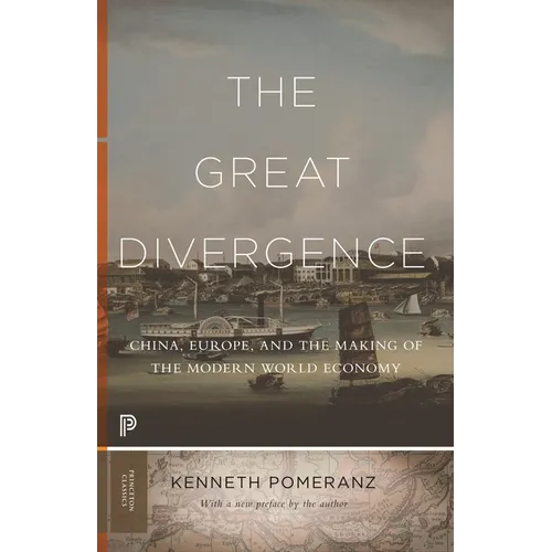 The Great Divergence: China, Europe, and the Making of the Modern World Economy
