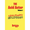 The Acid Actor: Volume 1