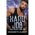 Hard Job: MM SEAL Bodyguard Romance