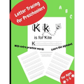 Letter Tracing For Preschoolers: Workbook for kindergarten, preschool, 3 to 5 years old, abc and alphabet writing practice.