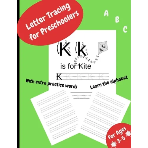 Letter Tracing For Preschoolers: Workbook for kindergarten, preschool, 3 to 5 years old, abc and alphabet writing practice.