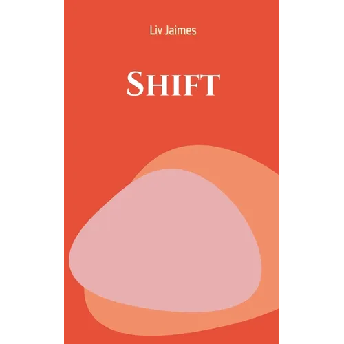 Shift