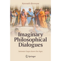 Imaginary Philosophical Dialogues: Between Sages Down the Ages