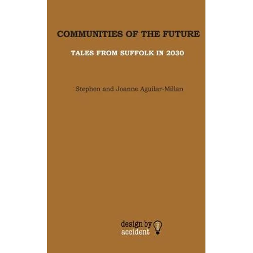 Communities Of The Future: Tales From Suffolk In 2030