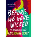 Before We Were Wicked