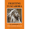 Fighting Tuscarora: The Autobiography of Chief Clinton Rickard
