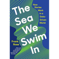 The Sea We Swim in: How Stories Work in a Data-Driven World