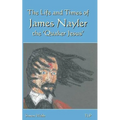 The Life and Times of James Nayler, the 'Quaker Jesus'