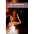 Antologia Poetica: Xochiquetzal Historias de amor y algo mas