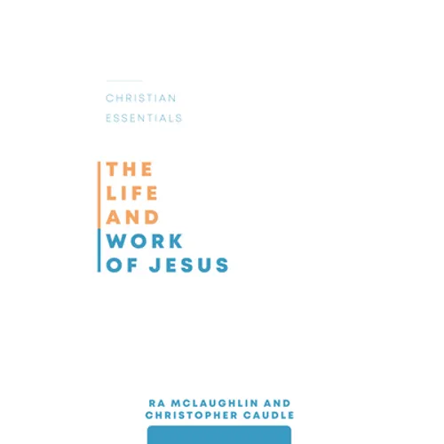 The Life and Work of Jesus