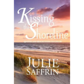 Kissing the Shoreline: Quotes and Reflections to Live By