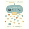 La Predicación Bíblica Hoy (an Invitation to Biblical Preaching)