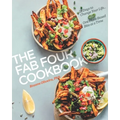 The Fab Four Cookbook: 21 Days to Change Your Life... One Plant-Based Bite at a Time
