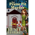 The Prune Pit Murder