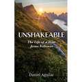 Unshakeable: The Life of a True Jesus Follower
