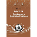 Soccer. Goalkeepers theoretical training.