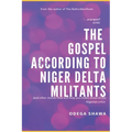 The Gospel According to Niger Delta Militants