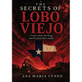 The Secrets of Lobo Viejo: A Town Where the Living and the Dead Share Reality