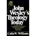 John Wesley's Theology Today