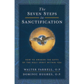 Seven Steps to Sanctification: How to Awaken the Gifts of the Holy Spirit Within You