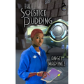 The Solstice Pudding: When Holidays Attack
