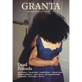 Granta 171: Dead Friends