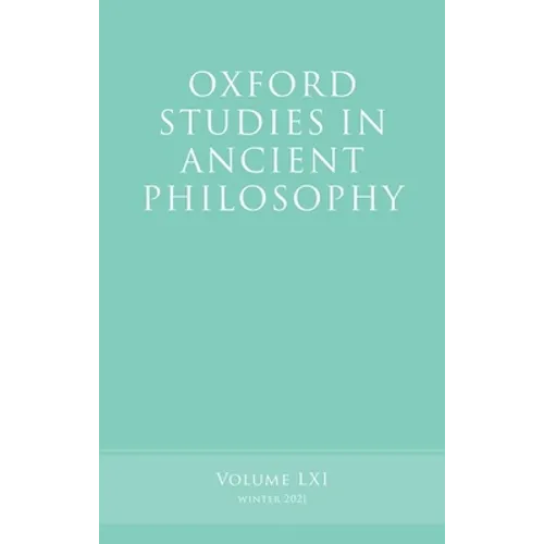 Oxford Studies in Ancient Philosophy, Volume 61