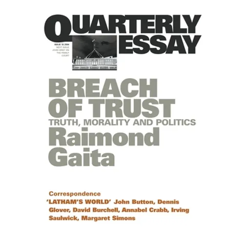 Breach of Trust: Truth, morality and politics