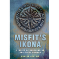 Misfit's Ikona: Stories of Unbelonging and Stray Humans