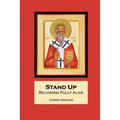 Stand Up: Becoming Fully Alive