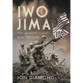 Iwo Jima: The Marine Corps' Epic Victory