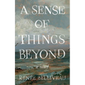 A Sense of Things Beyond