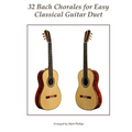 32 Bach Chorales for Easy Classical Guitar Duet
