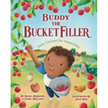 Buddy the Bucket Filler: Daily Choices for Happiness